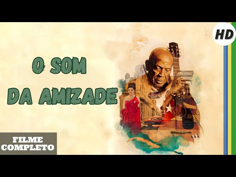 O Som da Amizade | Drama | Filme Completo em Português