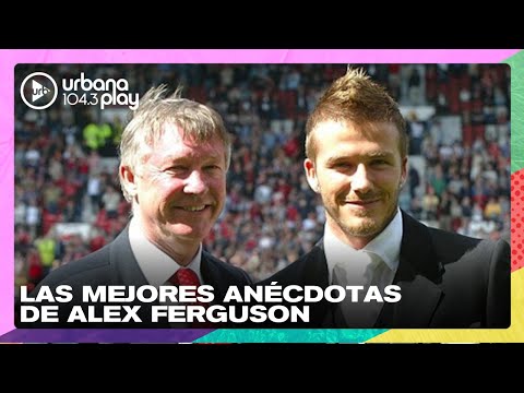 Las mejores anécdotas de Alex Ferguson #TodoPasa