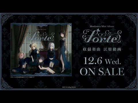 【試聴動画】Morfonica ミニAlbum「forte」（2023.12.6 リリース!!）