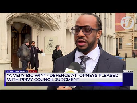 'A very Big Win' - Defence Attorneys Pleased with Privy Council Judgment | TVJ News