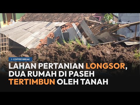 Lahan Pertanian Longsor, Dua Rumah di Paseh Hancur Tertimbun - Coffee Break JETV (26/9/24)