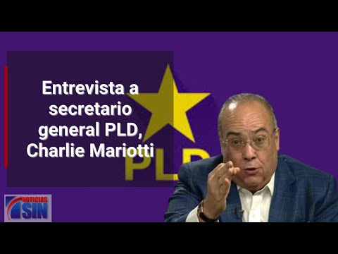 Entrevista a secretario general PLD, Charlie Mariotti