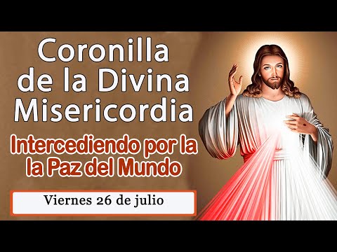 Coronilla a la Divina Misericordia de hoy viernes 26 de julio de 2024