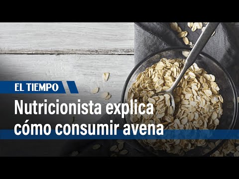 Nutricionista explica cuál es la mejor forma de consumir avena | El Tiempo