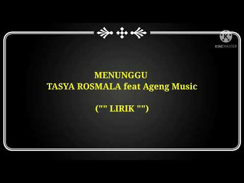 MENUNGGU - TASYA ROSMALA feat Ageng Musik