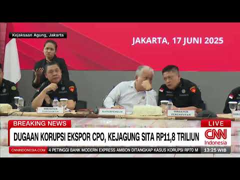 Breaking News! Kejagung Sita Rp 11,8 Triliun dari Kasus Korupsi Ekspor CPO