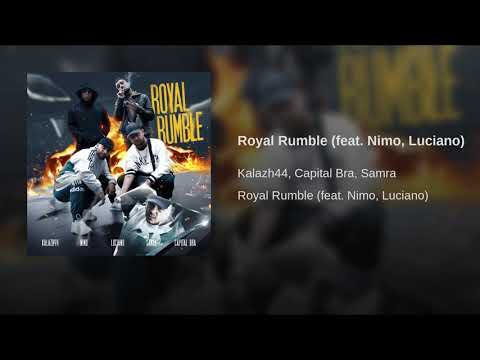Kalazh44 capital samra nimo luciano Royal Rumble