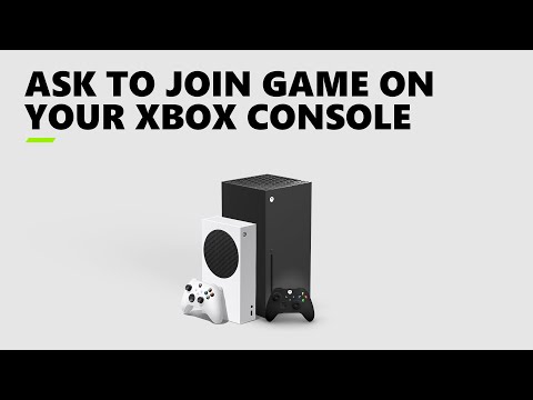 Ask to Join Game on Your Xbox Console