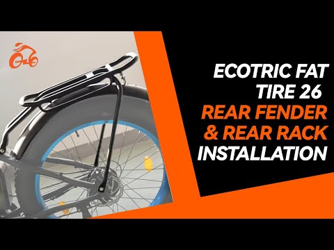 Ecotric Fat Tire 26 Beach Snow  Rear Fender and Rear Rack Installation Instruction