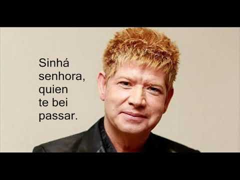Roberto Leal - Sinhá senhora - Letra em mirandês