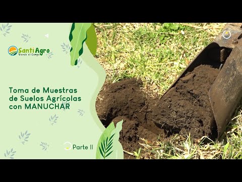Toma de muestras de suelos con MANUCHAR parte II- SantiAgro 20/marzo/2024
