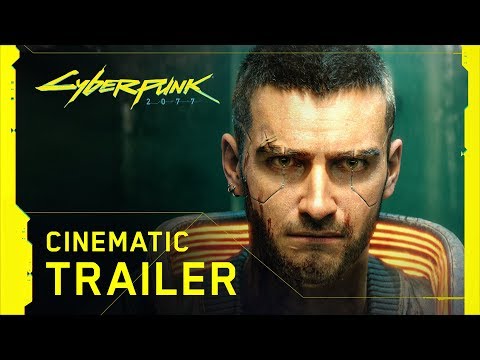 Cyberpunk 2077 ? Official E3 2019 Cinematic Trailer