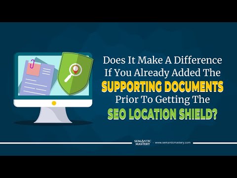 Does It Make A Difference If You Already Added The Supporting Documents Prior To Getting The SEO Loc