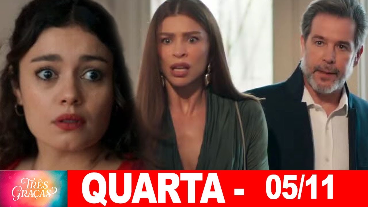 TRÊS GRAÇAS | Capitulo de hoje | Quarta   Feira 05112025 RESUMÃO
