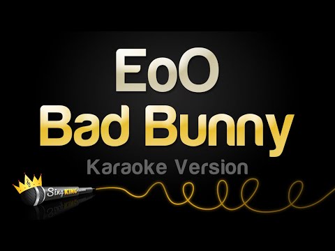 Bad Bunny - EoO (Karaoke Version)