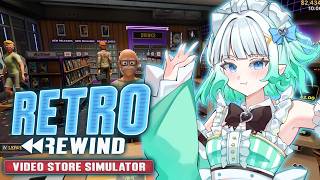 【RETRO REWIND - VIDEO STORE SIMULATOR】nostalgic capitalism!!【Maid Mint