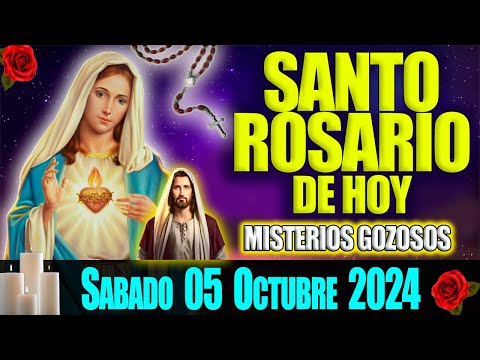 El Santo Rosario de Hoy Sábado 05 de Octubre 2024  Misterios Gozosos  Oración de Hoy