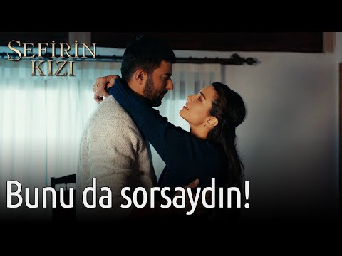 Bunu da Sorsaydın! | Sefirin Kızı