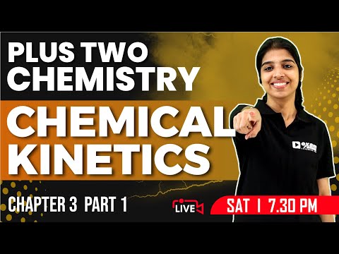 Plus Two Chemistry | Chemical Kinetics Part 1| Chapter 3 | EXAM WINNER