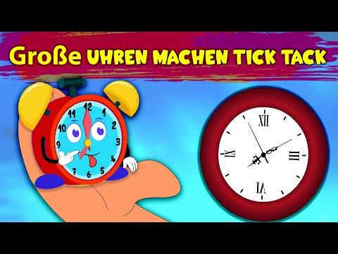 Große Uhren machen tick tack - Kinderlieder zum Mitsingen