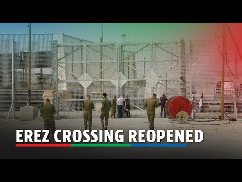 Israel reopens Erez crossing allowing aid into northern Gaza | ABS-CBN News