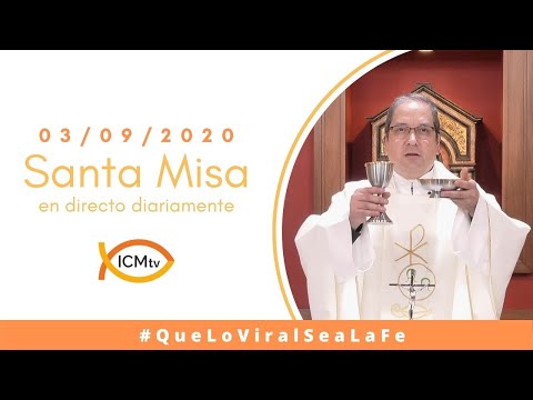 Santa Misa - Jueves 3 de Septiembre 2020