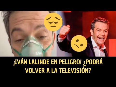 ¡EXCLUSIVA! IVÁN LALINDE HABLA SOBRE SU ESTADO DE SALUD!