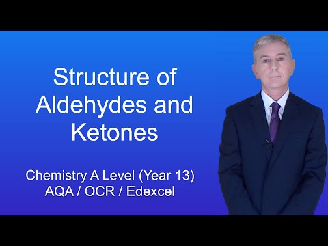A Level Chemistry Revision (Year 13) “Structure of Aldehydes and Ketones”