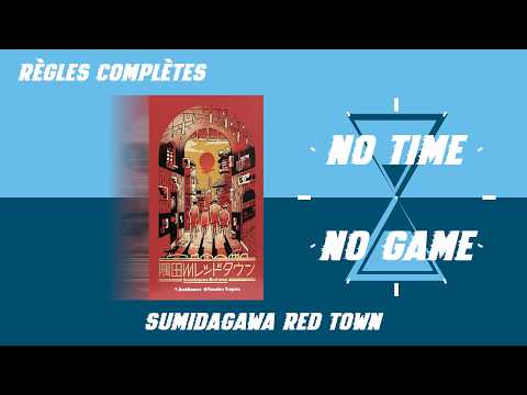 Sumidagawa Red Town - Règles du jeu complètes