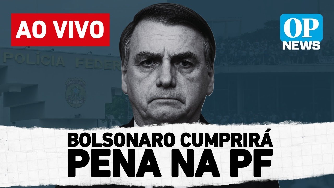🔴AO VIVO STF encerra ação e mantém Bolsonaro preso em regime fechado na PF direita busca anistia