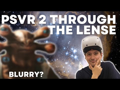 PSVR 2 THROUGH-THE-LENS - What It REALLY Looks Like! How bad ...