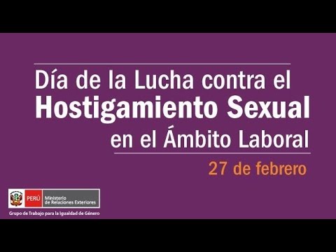 Día de la lucha contra el hostigamiento sexual en el centro de labores