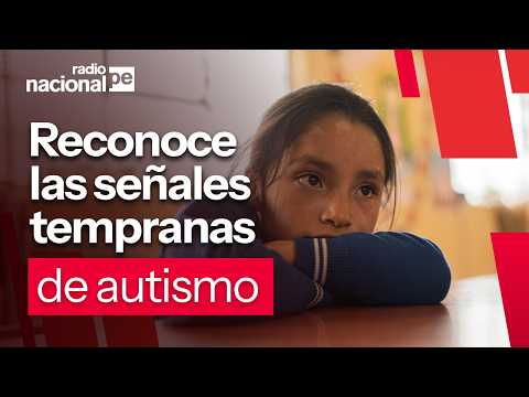 ¿Cómo reconocer las señales tempranas del autismo?