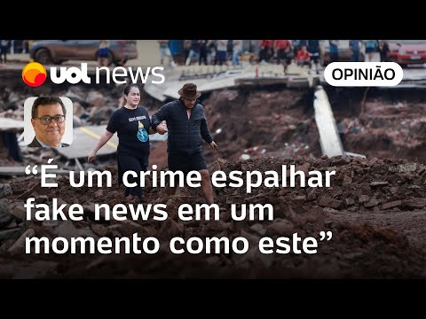 Rio Grande do Sul: Quem espalha fake news em meio à tragédia precisa de punição, diz Tales