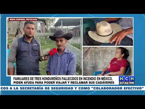 Familiares de tres hondureños fallecidos en México piden ayuda para viajar y reclamar cadáveres