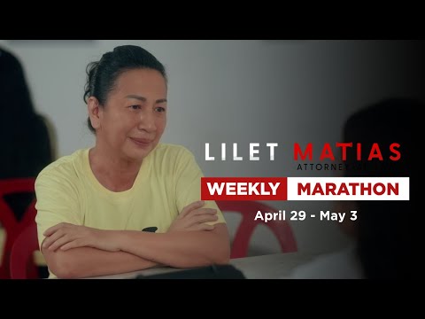 Lilet Matias, Attorney-At-Law: Weekly Marathon | April 29 - May 3, 2024