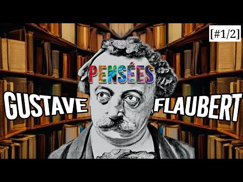 Vido de Gustave Flaubert