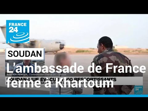 Soudan : à Khartoum, l'ambassade de France ferme et n'est plus un point de regroupement