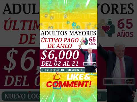 ÚLTIMO PAGO DE LA PENSIÓN BIENESTAR POR AMLO  DEL 02 AL 21 DE SEPTIEMBRE ? | +=