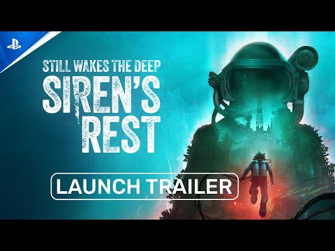 Still Wakes the Deep - Siren's Rest Launch Trailer | PS5 Games