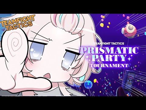 【 TFT 】Prismatic Party Tournament 本番1日目!!【vtuber / ホロスターズ 】
