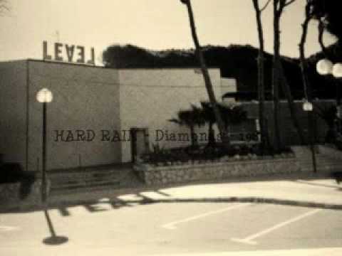 HARD RAIN - Diamonds - 1988