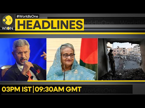 Jaishankar Briefs Parliament On China | Hasina Slams Dhaka Administration | WION Headlines