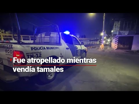 FUE ATR0P3LLADO MIENTRAS VENDÍA TAMALES | Automovilista arr0lló a un hombre en el #Edomex