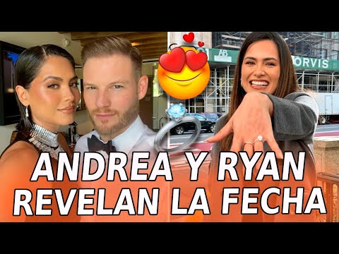 Andrea Meza y Ryan Proctor REVELAN la FECHA para su BODA ¡Todos los detalles!