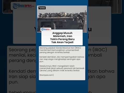 Teheran Percaya Diri! Iran Sebut Ancaman Perang Baru Kini Semakin Kecil