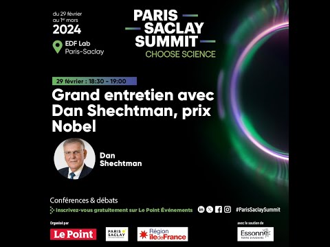 Grand entretien avec Dan Shechtman, prix Nobel. Paris-Saclay Summit Choose Science