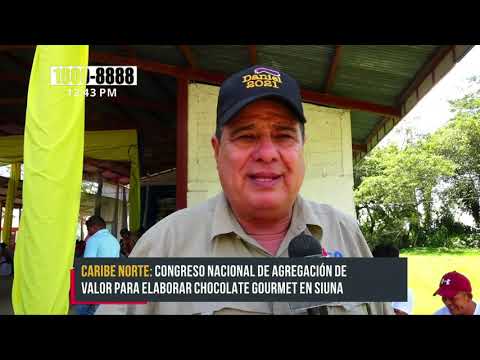 Siuna: Congreso nacional de agregación de valor para elaborar chocolate - Nicaragua