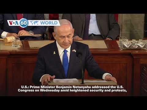 VOA60 World PM- Israeli Prime Minister Benjamin Netanyahu addressed the U.S. Congress on Wednesday