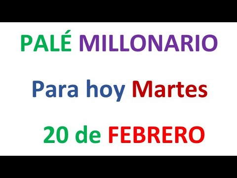 PALÉ MILLONARIO PARA HOY Martes 20 de Febrero, EL CAMPEÓN DE LOS NÚMEROS